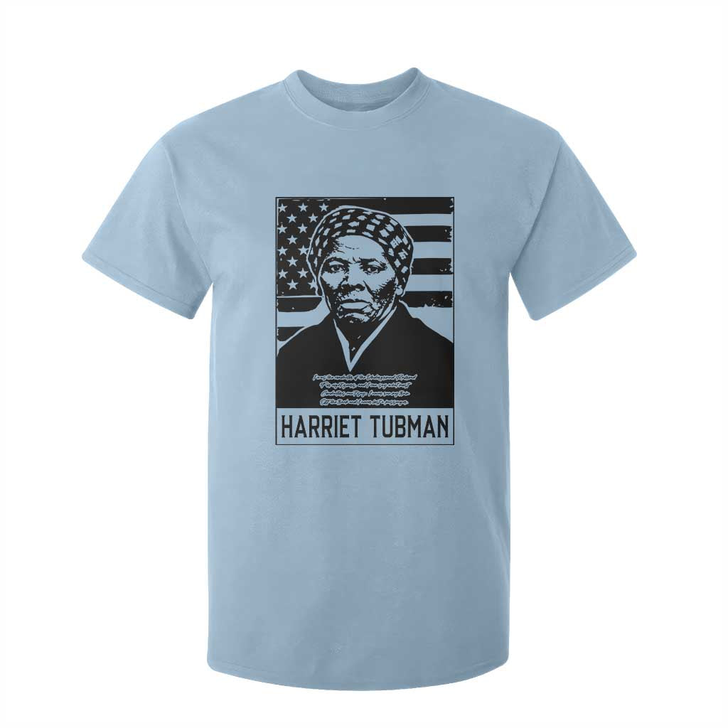 Harriet Tubman Quote T Shirt For Kid Black History Month TS14 Light Blue Print Your Wear