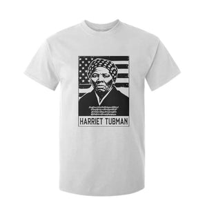 Harriet Tubman Quote T Shirt For Kid Black History Month TS14 White Print Your Wear