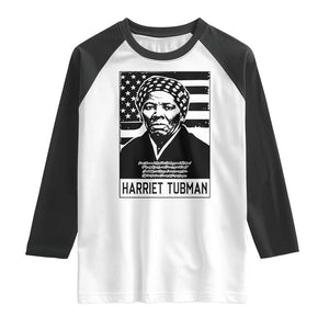 Harriet Tubman Quote Raglan Shirt Black History Month TS14 White Black Print Your Wear