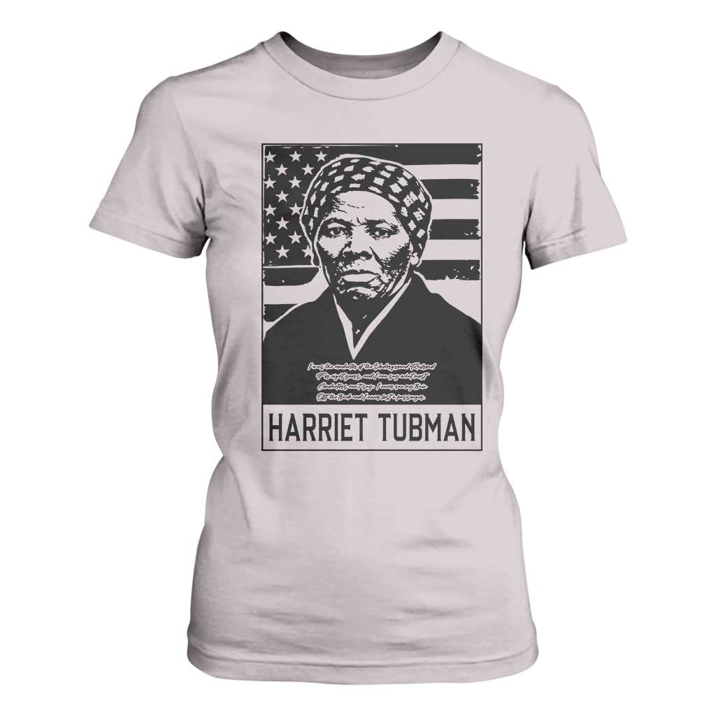 Harriet Tubman Quote T Shirt For Women Black History Month TS14 Ice Gray Print Your Wear