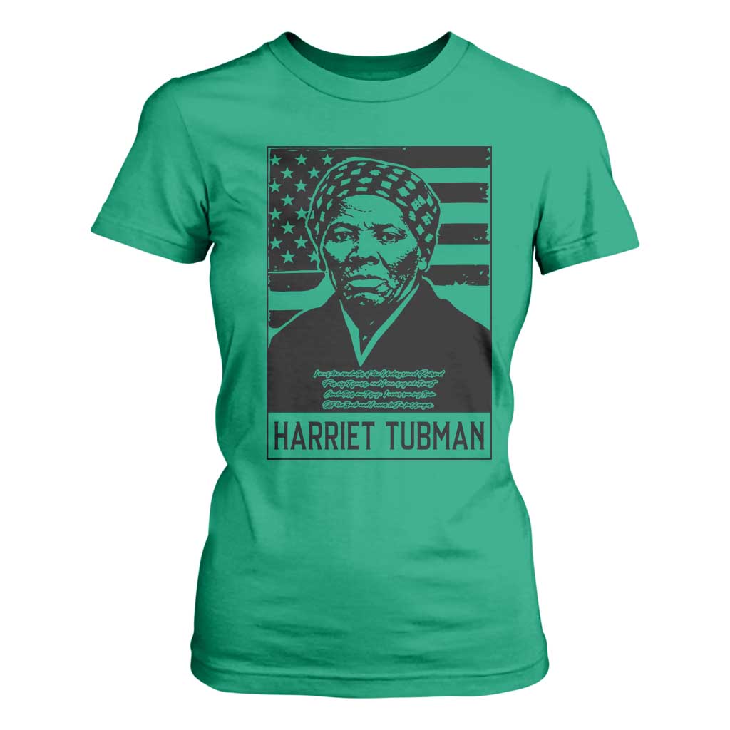 Harriet Tubman Quote T Shirt For Women Black History Month TS14 Irish Green Print Your Wear
