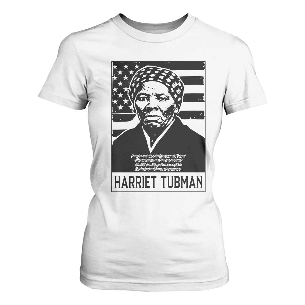 Harriet Tubman Quote T Shirt For Women Black History Month TS14 White Print Your Wear