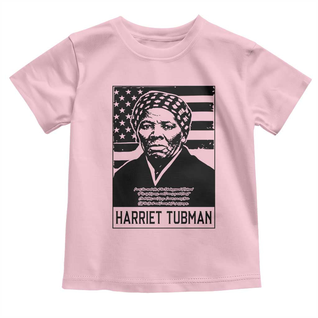 Harriet Tubman Quote Toddler T Shirt Black History Month TS14 Light Pink Print Your Wear