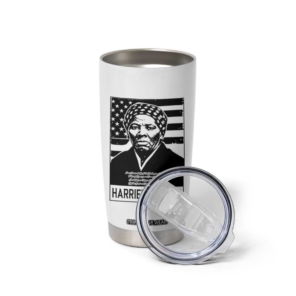 Harriet Tubman Quote Tumbler Cup Black History Month TS14 Print Your Wear