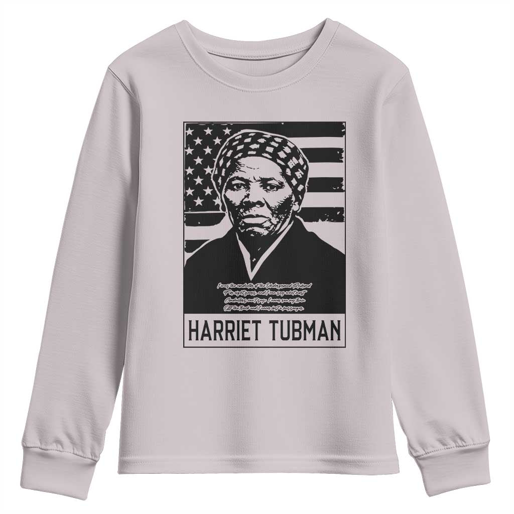 Harriet Tubman Quote Youth Sweatshirt Black History Month TS14 Ice Gray Print Your Wear
