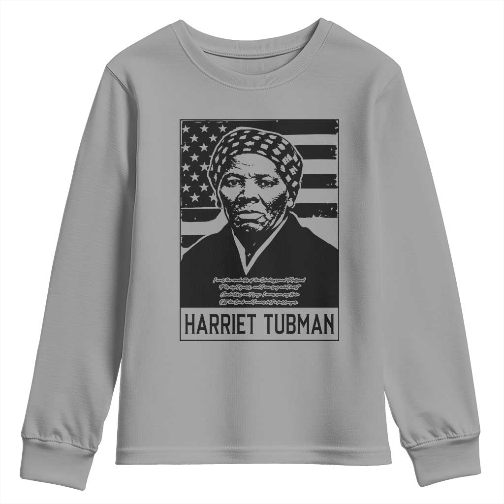 Harriet Tubman Quote Youth Sweatshirt Black History Month TS14 Sport Gray Print Your Wear