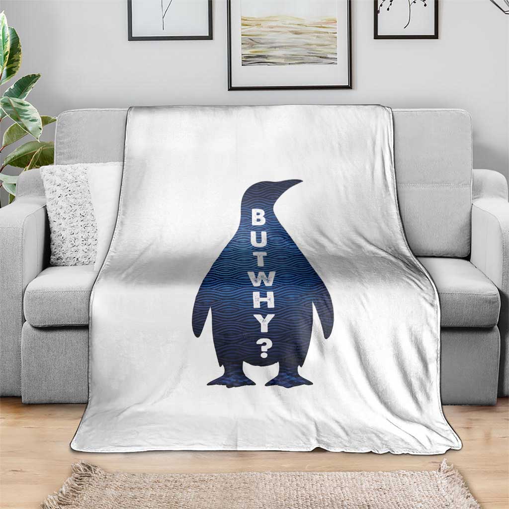 But Why Penguin Throw Blanket Funny Nihilist Hiking Meme TS14 Print Your Wear