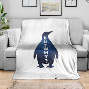 But Why Penguin Throw Blanket Funny Nihilist Hiking Meme TS14 Print Your Wear