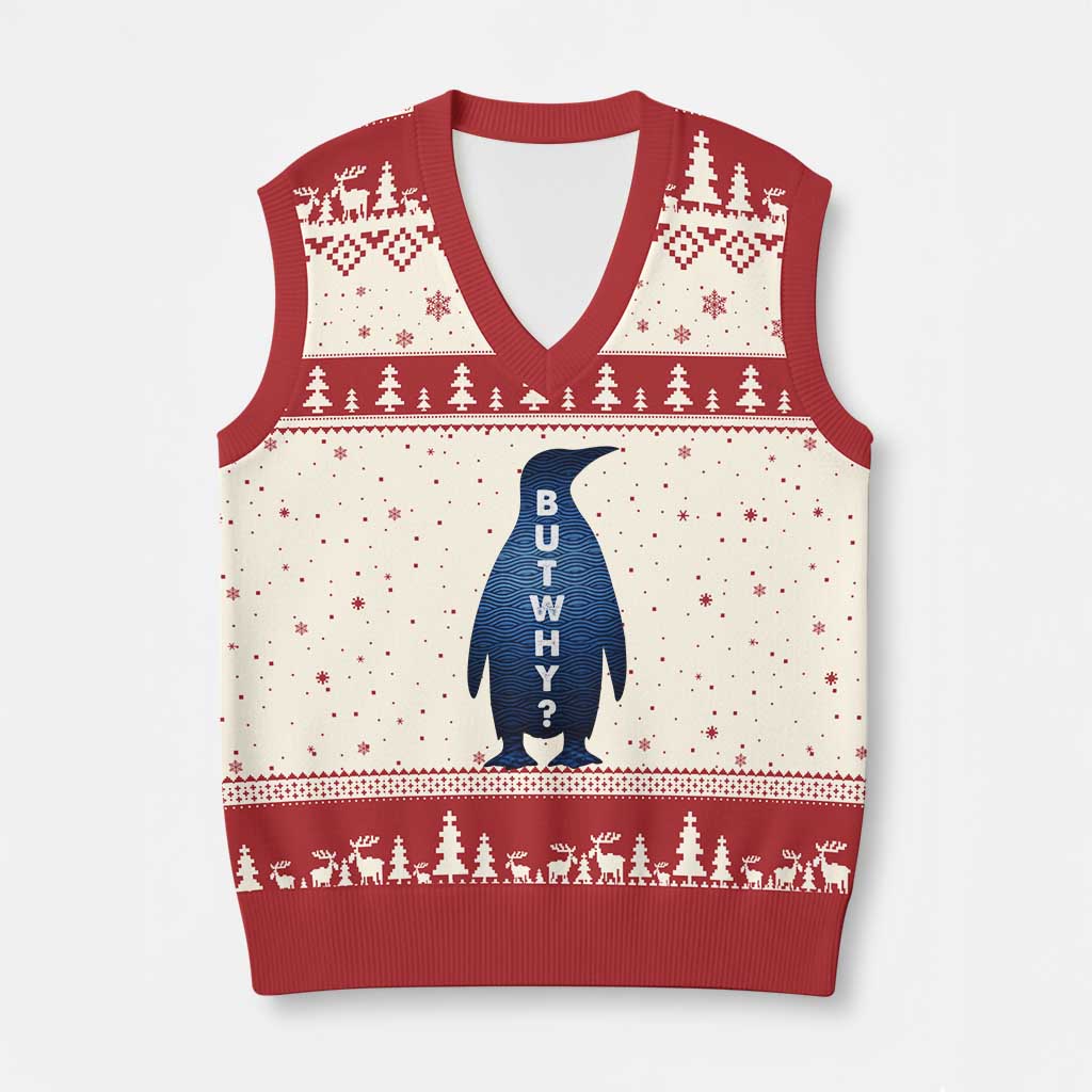But Why Penguin V-Neck Knit Sweater Vest Funny Nihilist Hiking Meme TS14 Beige Red Print Your Wear