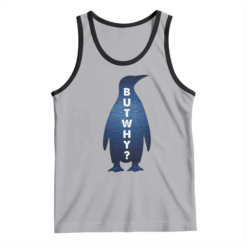 But Why Penguin Tank Top Funny Nihilist Hiking Meme TS14 Athletic Heather Black Print Your Wear