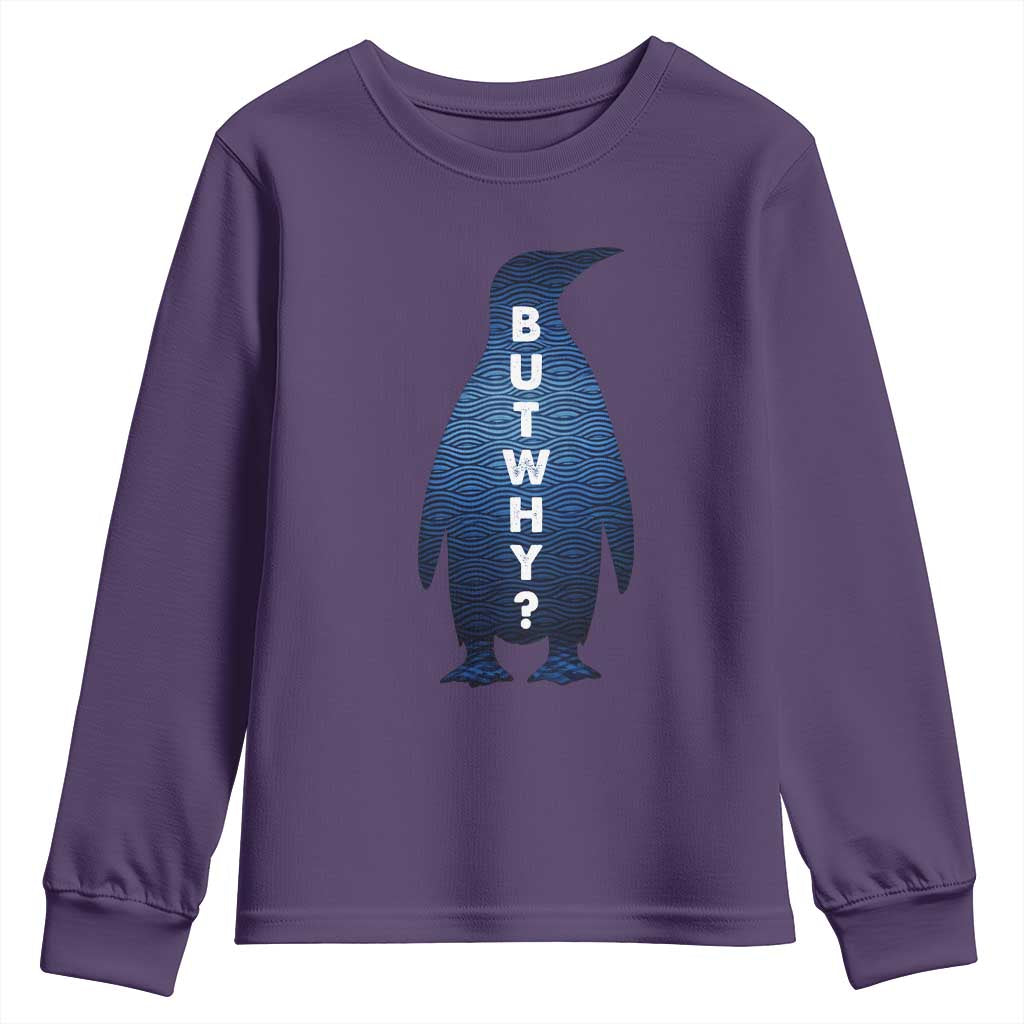 But Why Penguin Youth Sweatshirt Funny Nihilist Hiking Meme TS14 Purple Print Your Wear