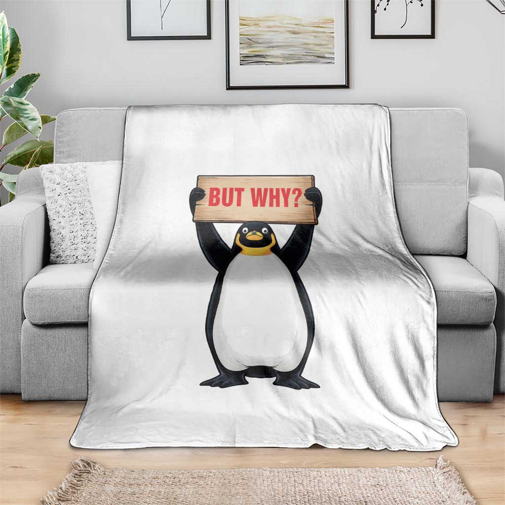 But Why Penguin Throw Blanket Funny Nihilist Penguin Hiking Meme TS14 Print Your Wear