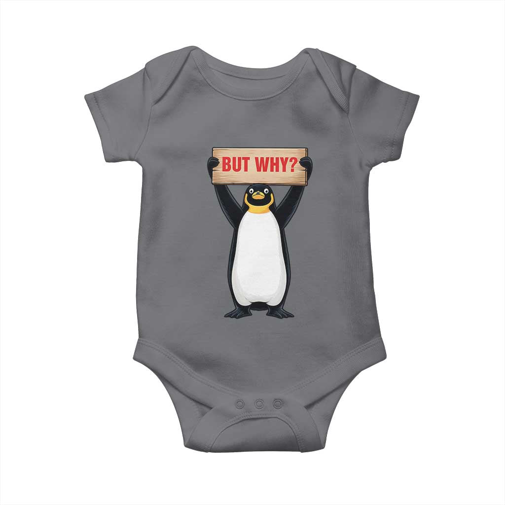 But Why Penguin Baby Onesie Funny Nihilist Penguin Hiking Meme TS14 Charcoal Print Your Wear