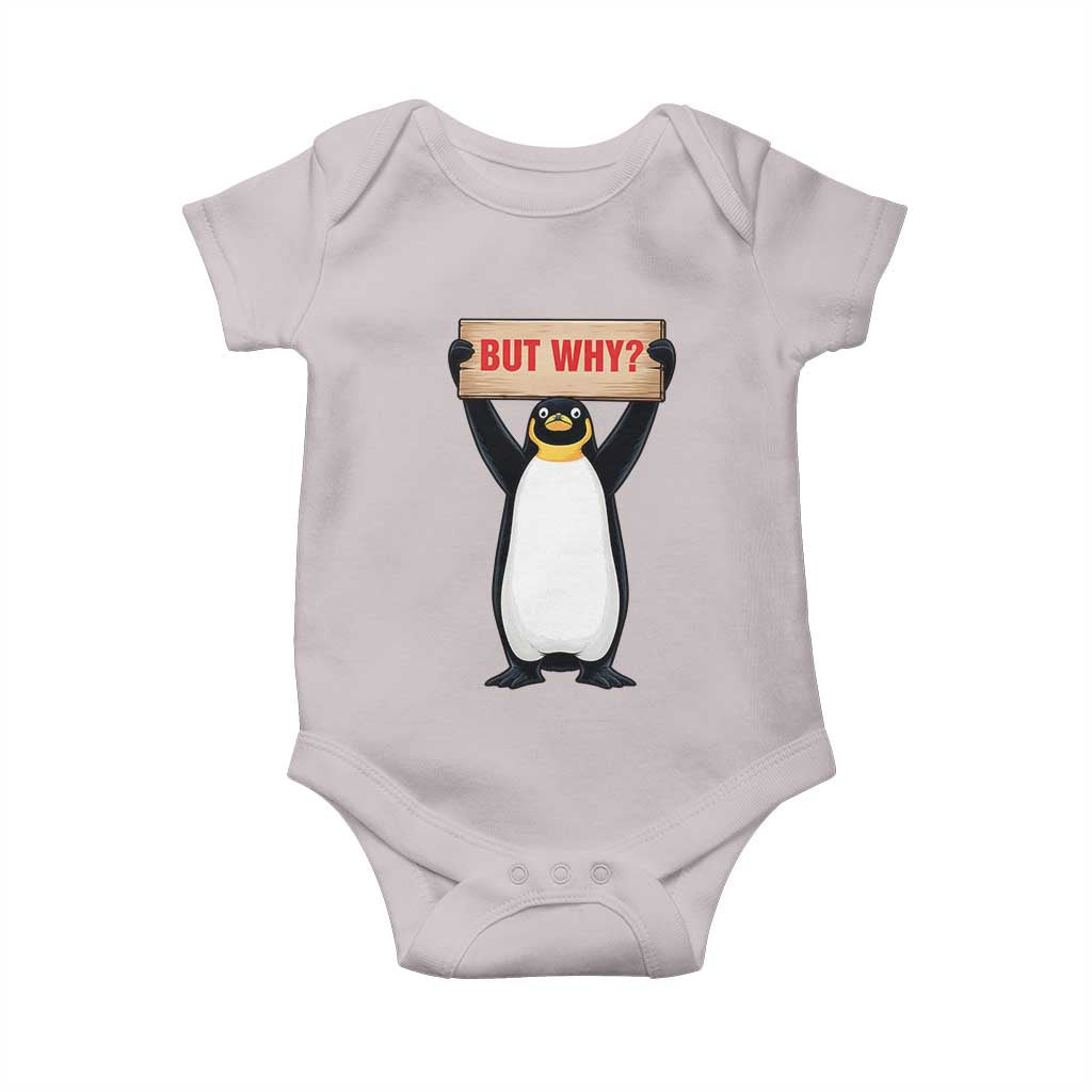 But Why Penguin Baby Onesie Funny Nihilist Penguin Hiking Meme TS14 Ice Gray Print Your Wear