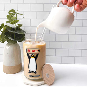 But Why Penguin Glass Can Funny Nihilist Penguin Hiking Meme TS14 Print Your Wear