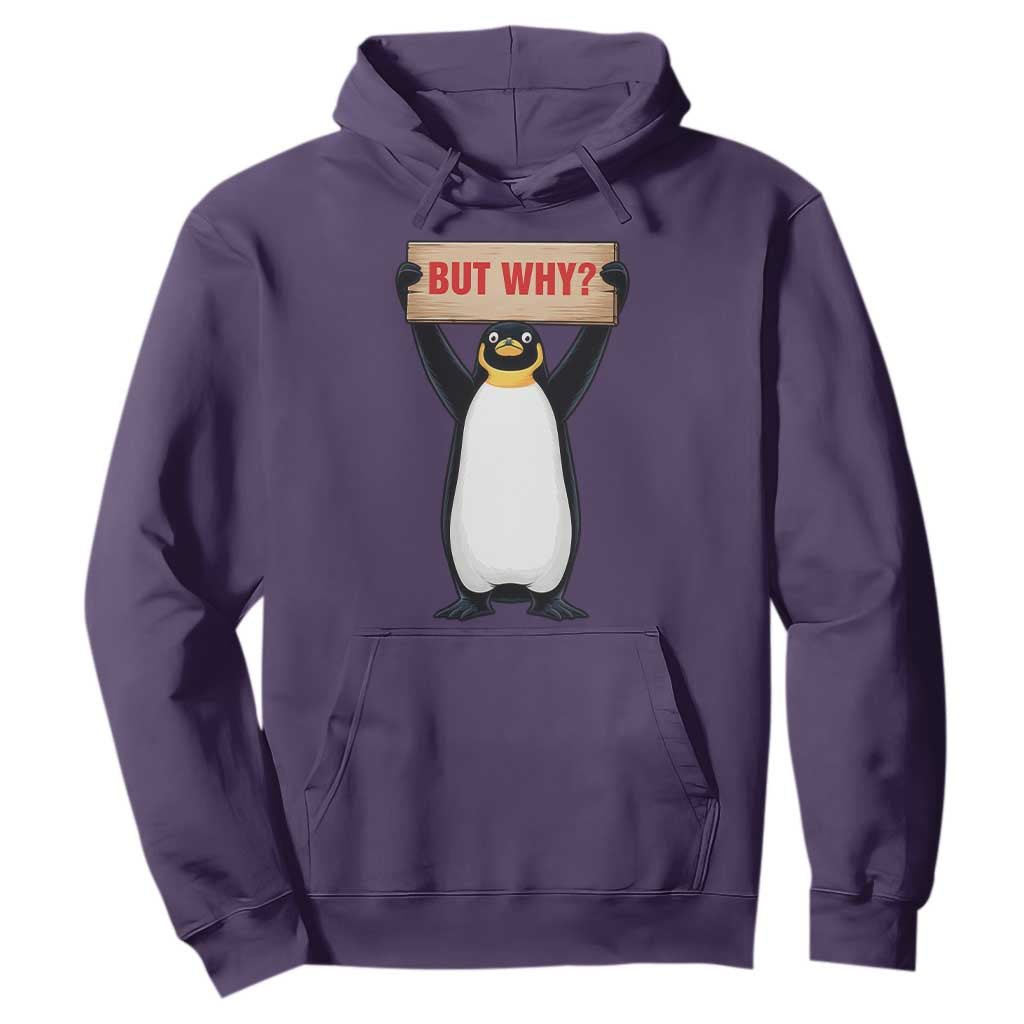 But Why Penguin Hoodie Funny Nihilist Penguin Hiking Meme TS14 Purple Print Your Wear