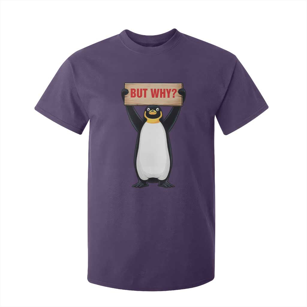 But Why Penguin T Shirt For Kid Funny Nihilist Penguin Hiking Meme TS14 Purple Print Your Wear
