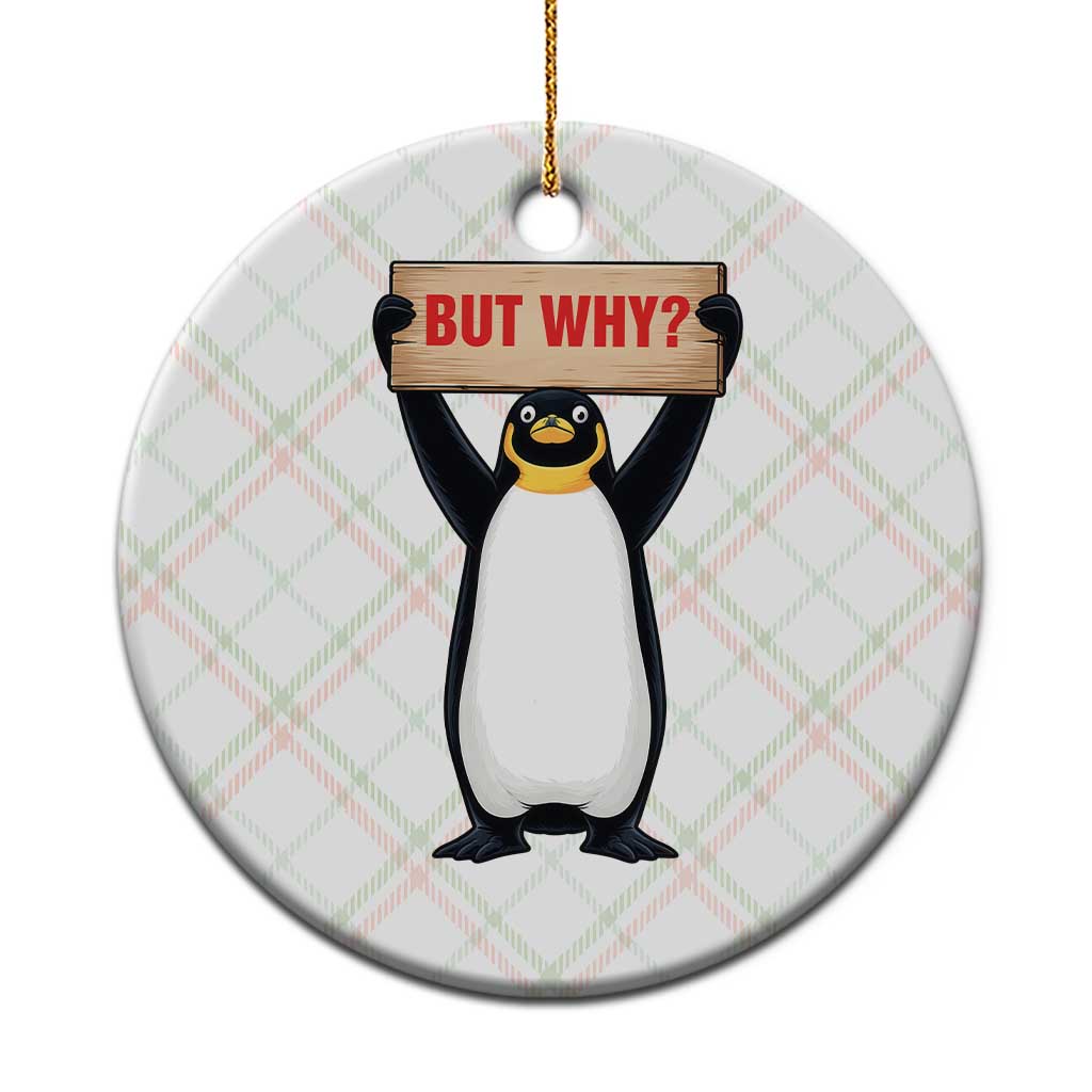 But Why Penguin Ceramic Ornament Funny Nihilist Penguin Hiking Meme TS14 1pc Christmas Plaid Print Your Wear