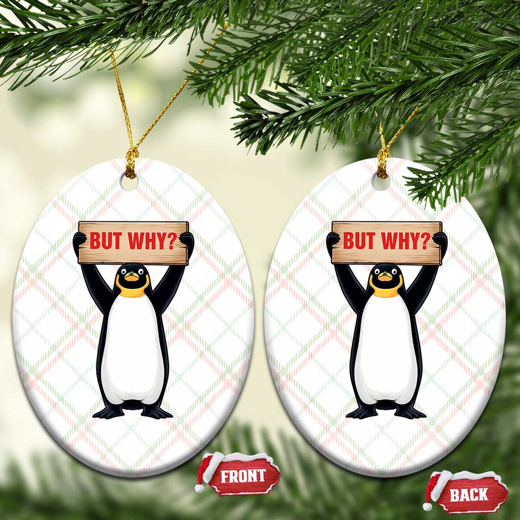 But Why Penguin Ceramic Ornament Funny Nihilist Penguin Hiking Meme TS14 Print Your Wear