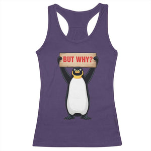 But Why Penguin Racerback Tank Top Funny Nihilist Penguin Hiking Meme TS14 Purple Print Your Wear