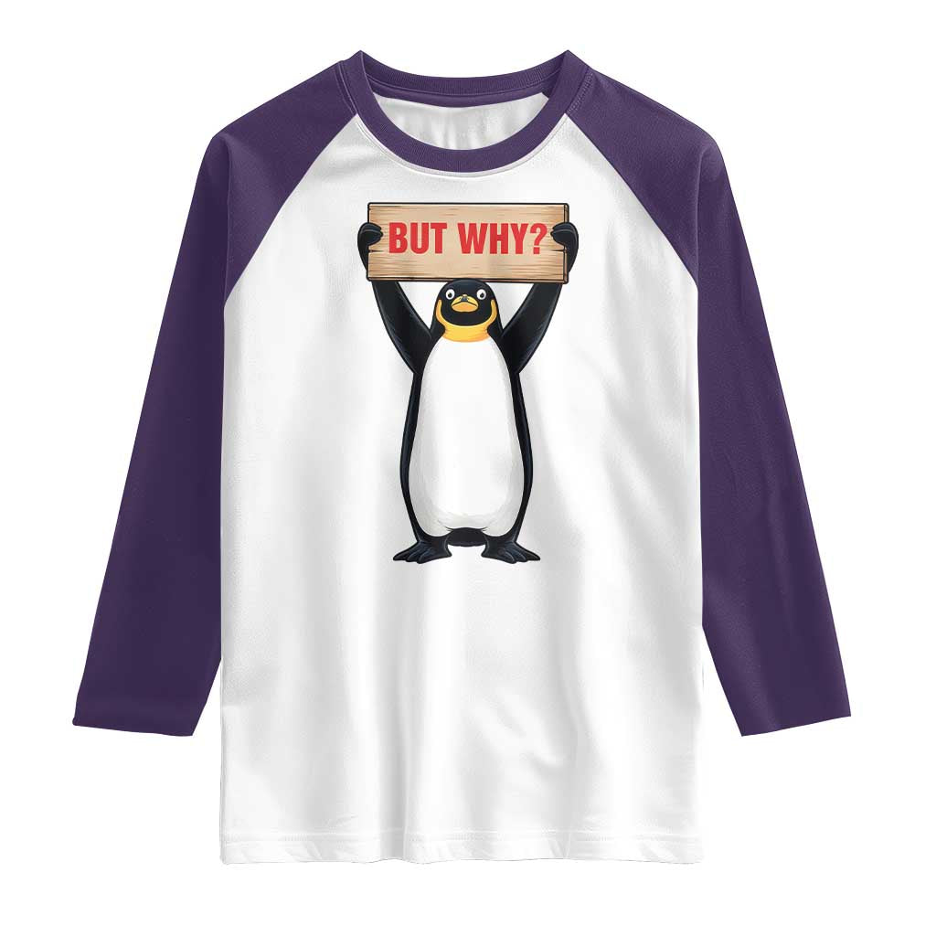 But Why Penguin Raglan Shirt Funny Nihilist Penguin Hiking Meme TS14 White Purple Print Your Wear