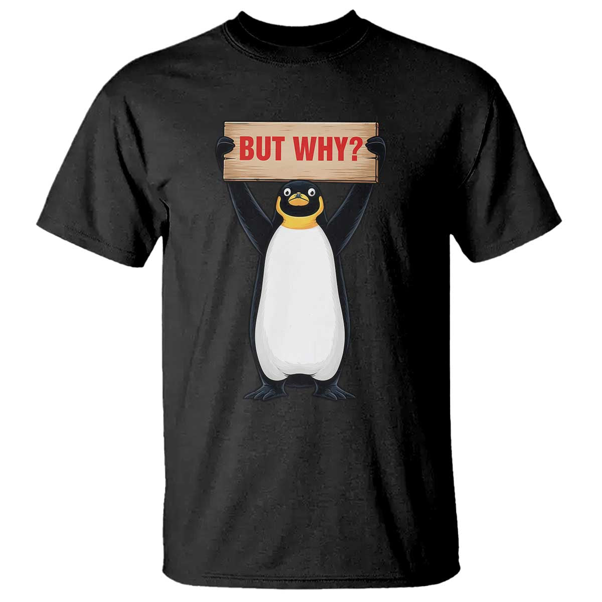 But Why Penguin T Shirt Funny Nihilist Penguin Hiking Meme TS14 Black Print Your Wear