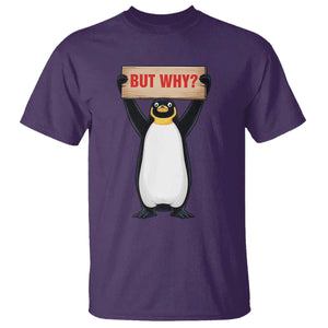 But Why Penguin T Shirt Funny Nihilist Penguin Hiking Meme TS14 Purple Print Your Wear