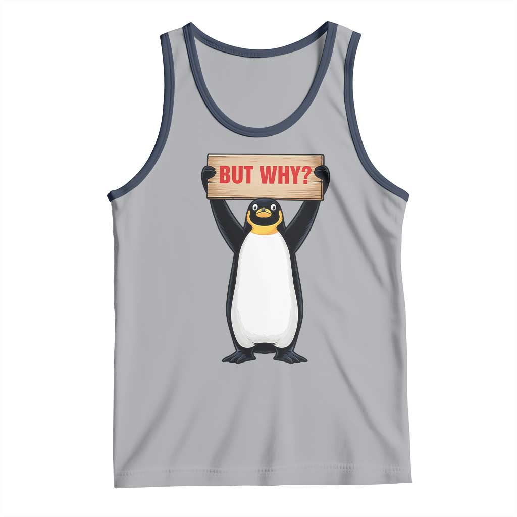 But Why Penguin Tank Top Funny Nihilist Penguin Hiking Meme TS14 Athletic Heather Navy Print Your Wear