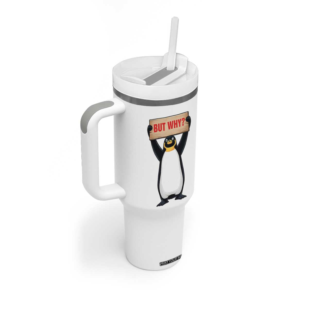 But Why Penguin Tumbler With Handle Funny Nihilist Penguin Hiking Meme TS14 Print Your Wear