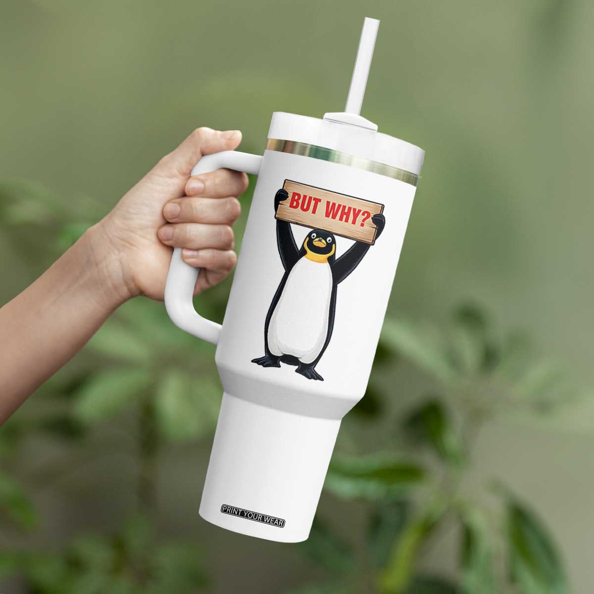 But Why Penguin Tumbler With Handle Funny Nihilist Penguin Hiking Meme TS14 Print Your Wear