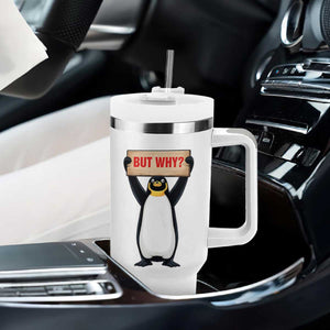 But Why Penguin Tumbler With Handle Funny Nihilist Penguin Hiking Meme TS14 Print Your Wear