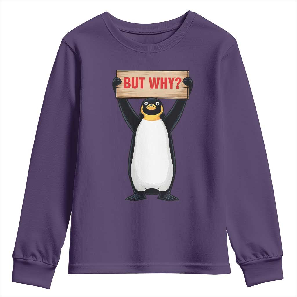 But Why Penguin Youth Sweatshirt Funny Nihilist Penguin Hiking Meme TS14 Purple Print Your Wear