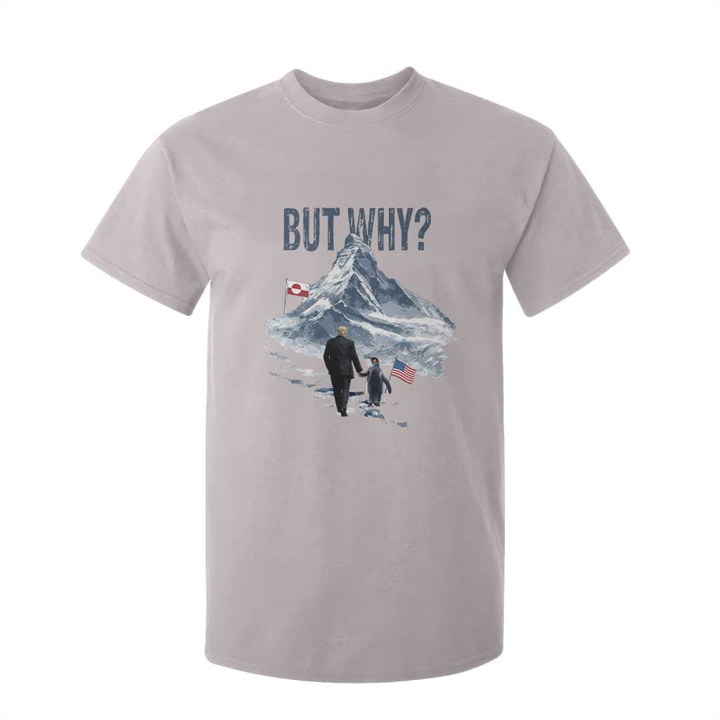 But Why Penguin T Shirt For Kid Head Towards The Mountains Penguin Meme TS14 Ice Gray Print Your Wear