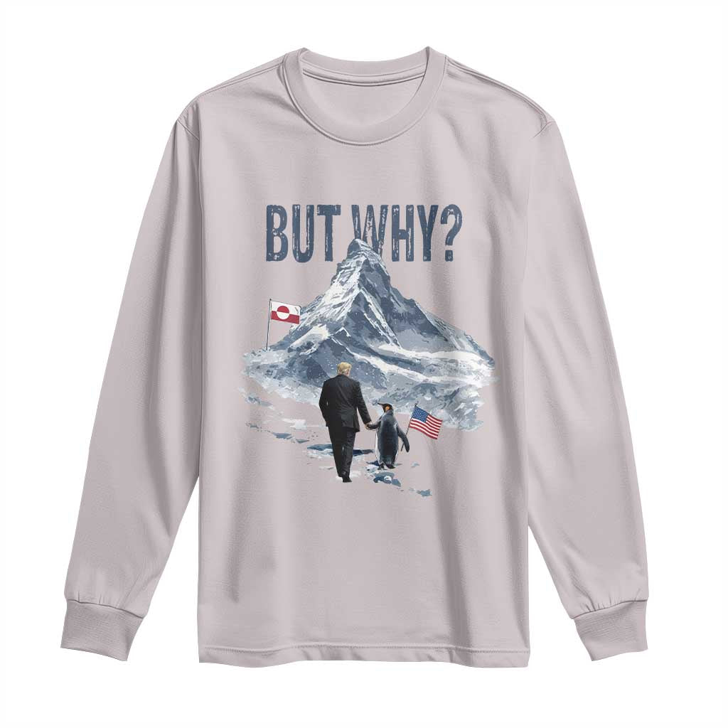 But Why Penguin Long Sleeve Shirt Head Towards The Mountains Penguin Meme TS14 Ice Gray Print Your Wear