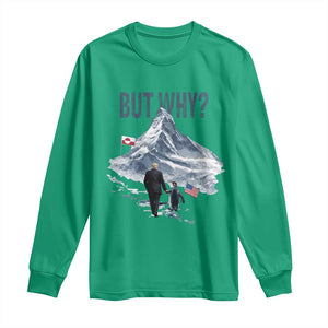 But Why Penguin Long Sleeve Shirt Head Towards The Mountains Penguin Meme TS14 Irish Green Print Your Wear