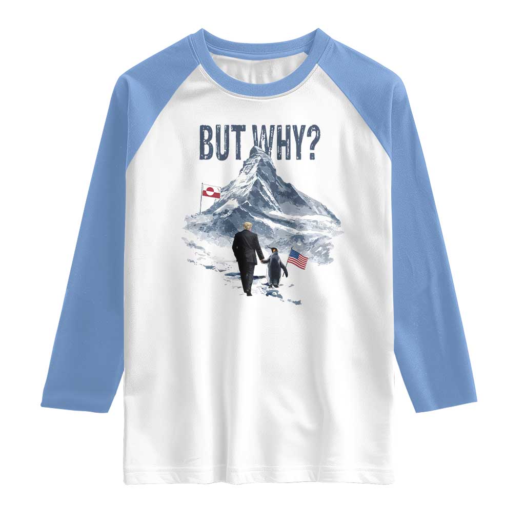 But Why Penguin Raglan Shirt Head Towards The Mountains Penguin Meme TS14 White Carolina Blue Print Your Wear