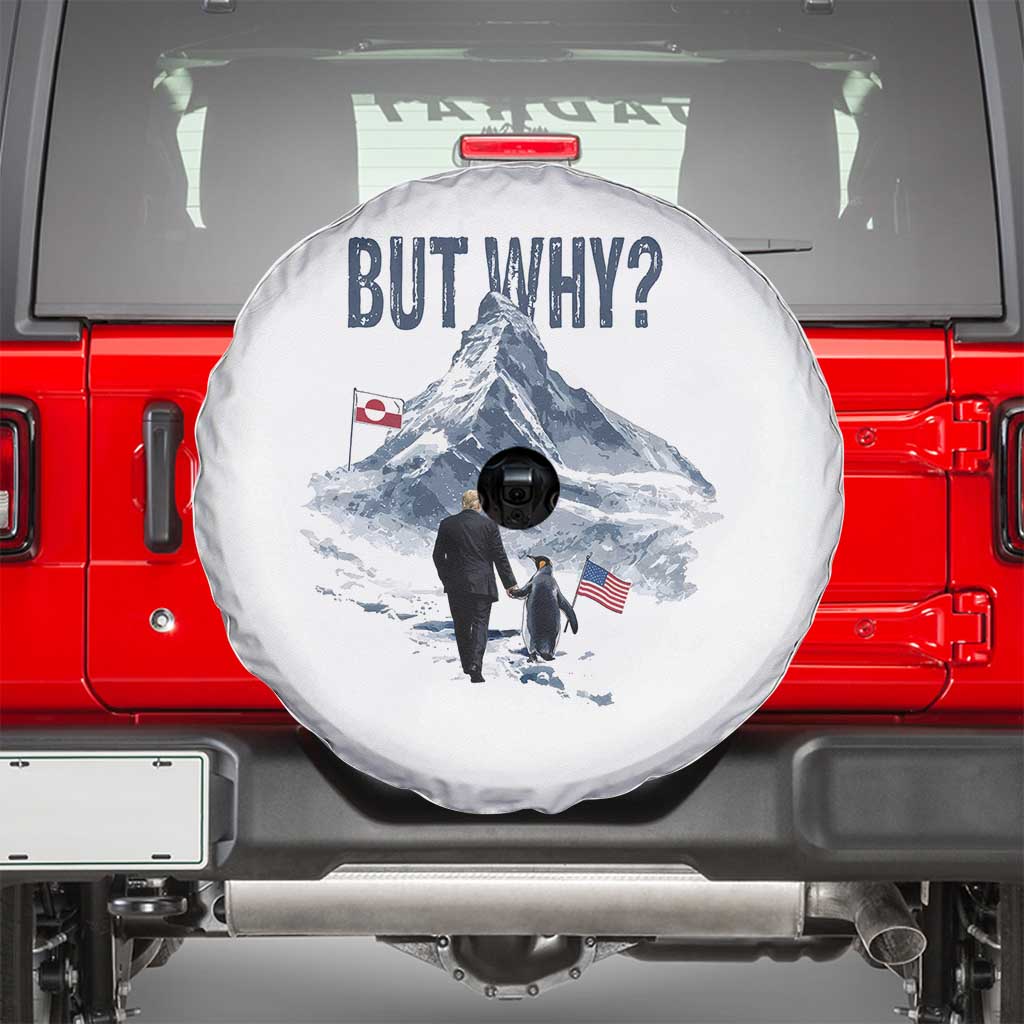 But Why Penguin Spare Tire Cover Head Towards The Mountains Penguin Meme TS14 White Print Your Wear