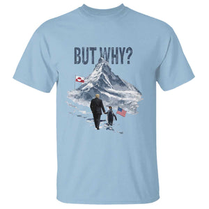 But Why Penguin T Shirt Head Towards The Mountains Penguin Meme TS14 Light Blue Print Your Wear