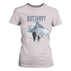 But Why Penguin T Shirt For Women Head Towards The Mountains Penguin Meme TS14 Ice Gray Print Your Wear