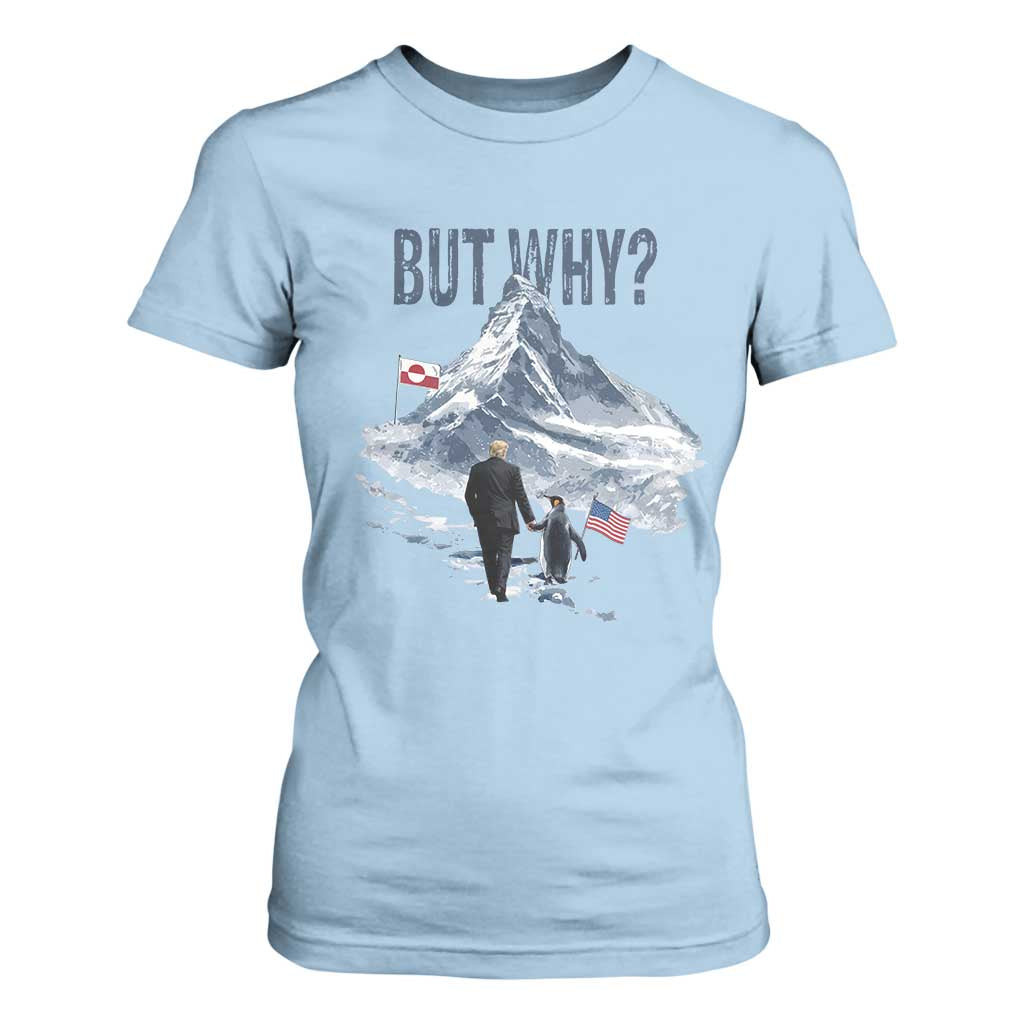 But Why Penguin T Shirt For Women Head Towards The Mountains Penguin Meme TS14 Light Blue Print Your Wear