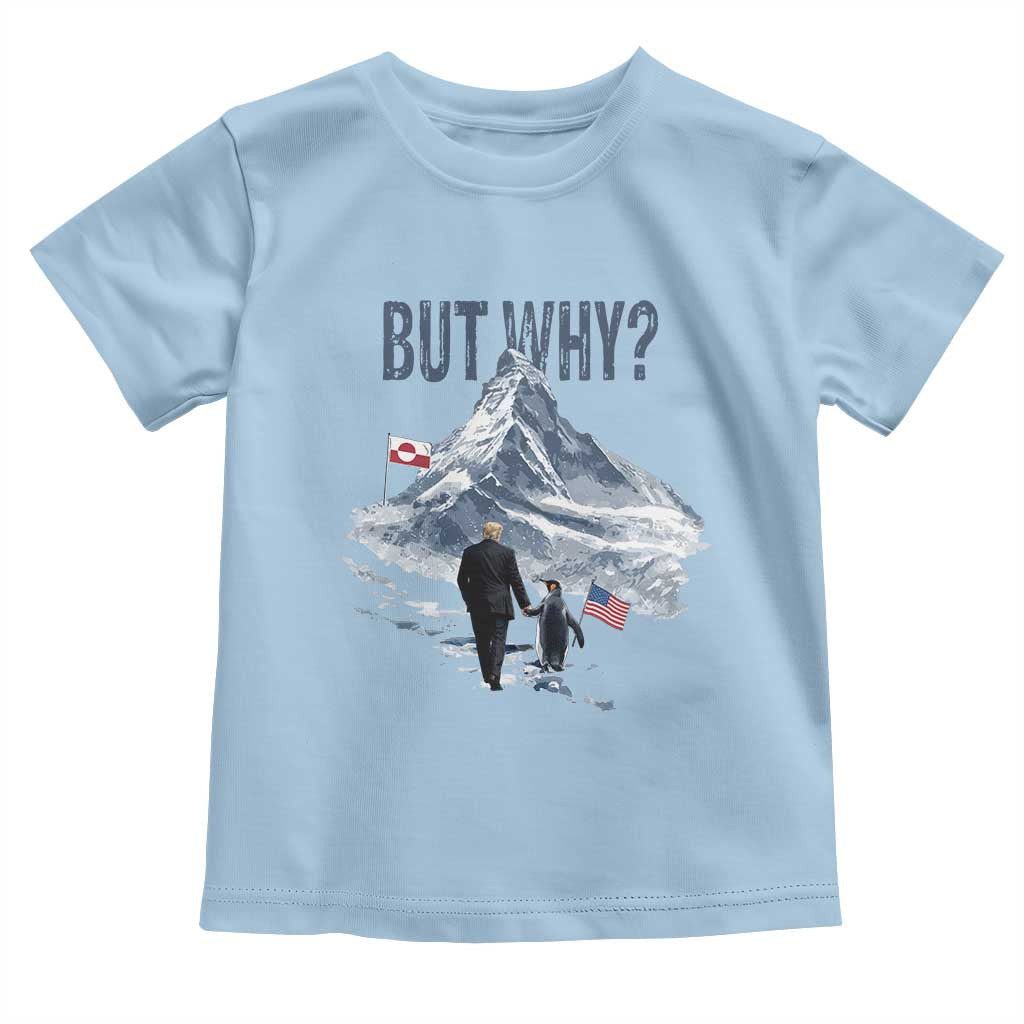 But Why Penguin Toddler T Shirt Head Towards The Mountains Penguin Meme TS14 Light Blue Print Your Wear