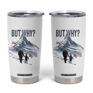 But Why Penguin Tumbler Cup Head Towards The Mountains Penguin Meme TS14 White Print Your Wear