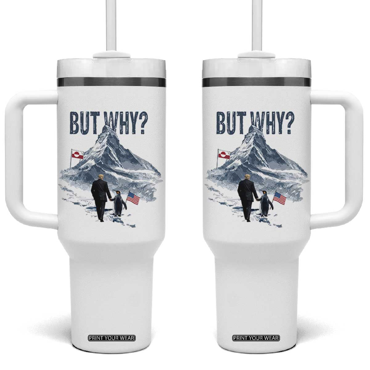 But Why Penguin Tumbler With Handle Head Towards The Mountains Penguin Meme TS14 One Size: 40 oz White Print Your Wear