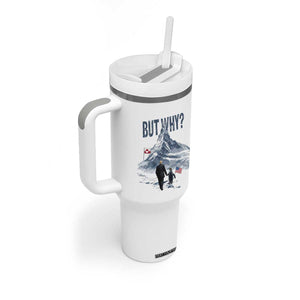 But Why Penguin Tumbler With Handle Head Towards The Mountains Penguin Meme TS14 Print Your Wear