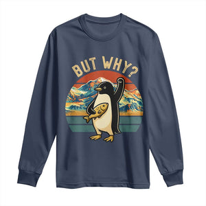 But Why Penguin Long Sleeve Shirt Nihilist Penguin Mountain Hiking TS14 Navy Print Your Wear