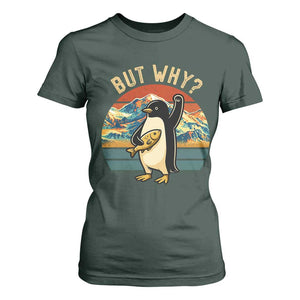 But Why Penguin T Shirt For Women Nihilist Penguin Mountain Hiking TS14 Dark Forest Green Print Your Wear