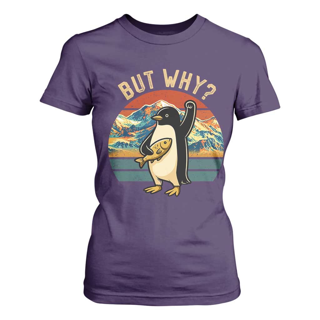But Why Penguin T Shirt For Women Nihilist Penguin Mountain Hiking TS14 Purple Print Your Wear