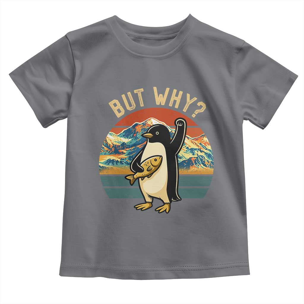 But Why Penguin Toddler T Shirt Nihilist Penguin Mountain Hiking TS14 Charcoal Print Your Wear
