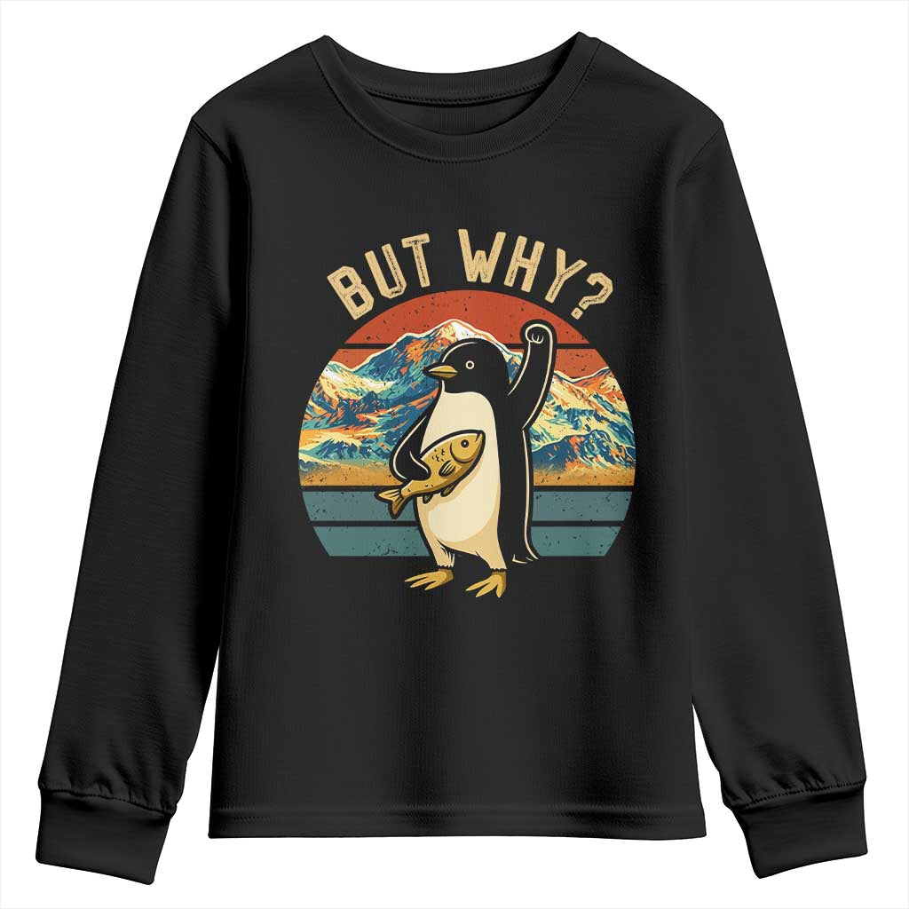 But Why Penguin Youth Sweatshirt Nihilist Penguin Mountain Hiking TS14 Black Print Your Wear