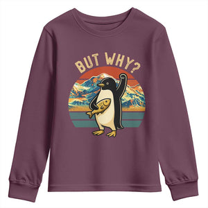 But Why Penguin Youth Sweatshirt Nihilist Penguin Mountain Hiking TS14 Maroon Print Your Wear